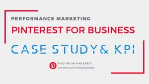 Pinterest Ads Case Study - Advertising Example Campaign Case Study by WITTIGONIA digital agency.