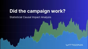 Did it work? Statistical Causal Impact Analysis of Digital Marketing Campaigns.