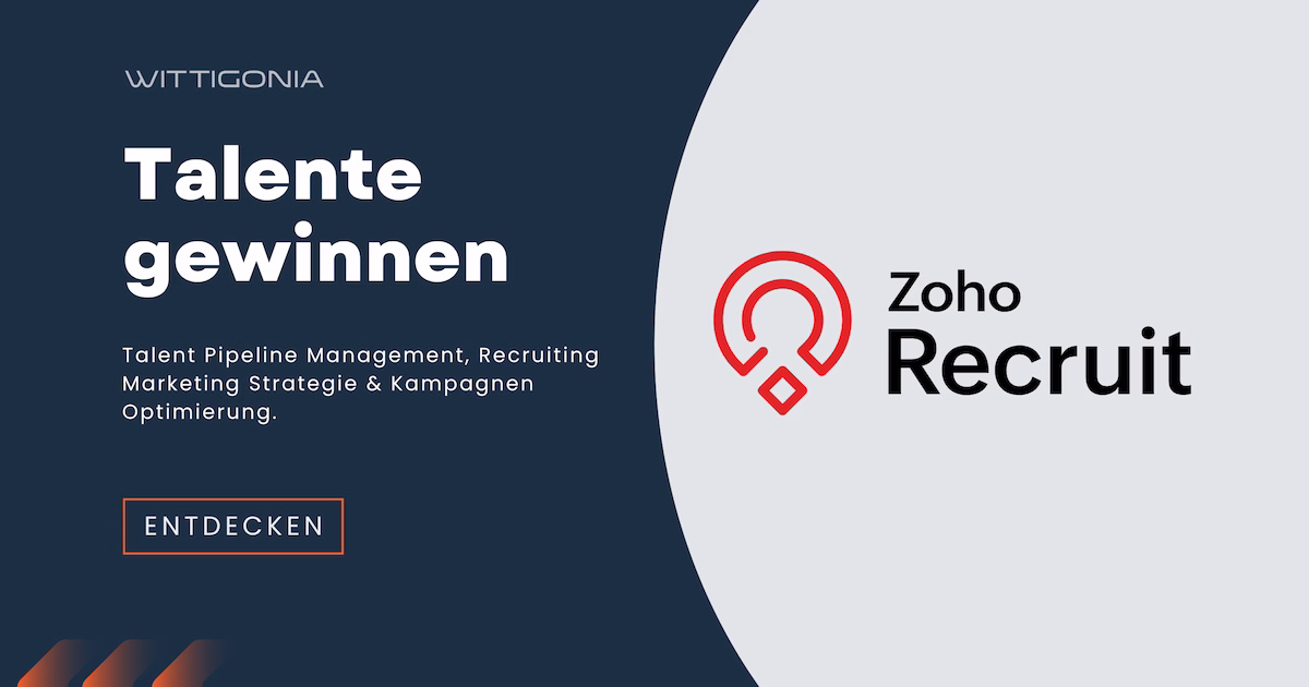 zoho-recruit-ats-experten-wittigonia Zoho Recruit ATS. Mitarbeiter gewinnen, Talent Pipeline Management, Recruiting Marketing.